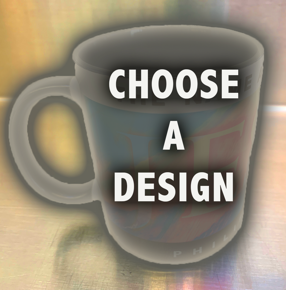 Coffee Mug – Choose A Design